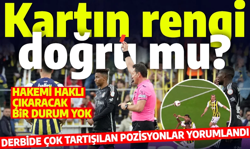 Fenerbahçe- Beşiktaş debisindeki kırmızı kart kararı doğru mu? Yorumcular değerlendirdi: 10 kişi oynattılar!