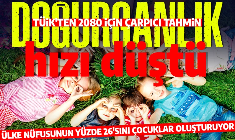 Türkiye'nin çocuk nüfusunda dikkat çeken düşüş! TÜİK'ten 2080 için çarpıcı tahmin!