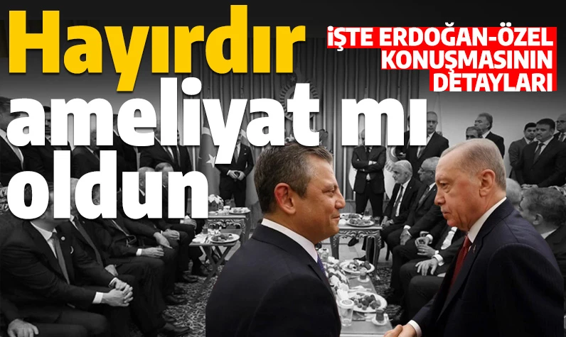 Cumhurbaşkanı Erdoğan ve Özgür Özel ne konuştu? İşte 23 Nisan resepsiyonuna damga vuran diyalog
