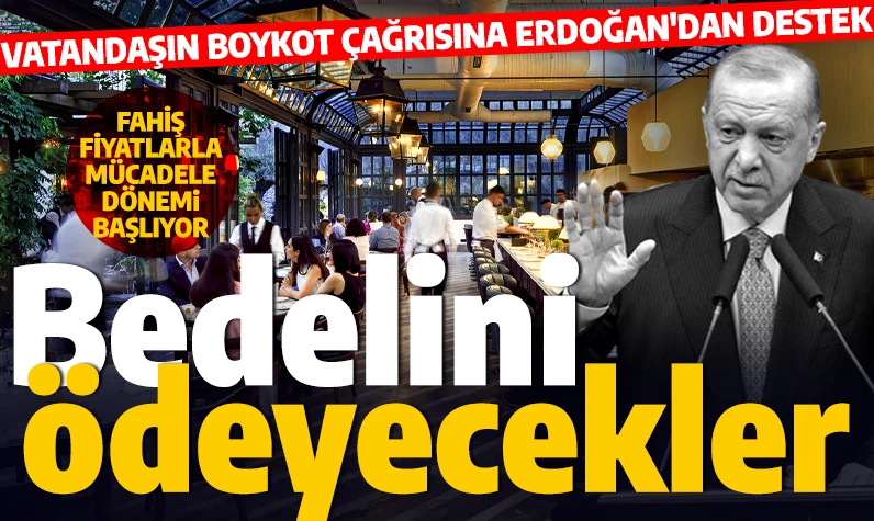 Vatandaşın boykot çağrısına Erdoğan'dan cevap geldi: Fahiş fiyatla mücadele dönemi başlıyor