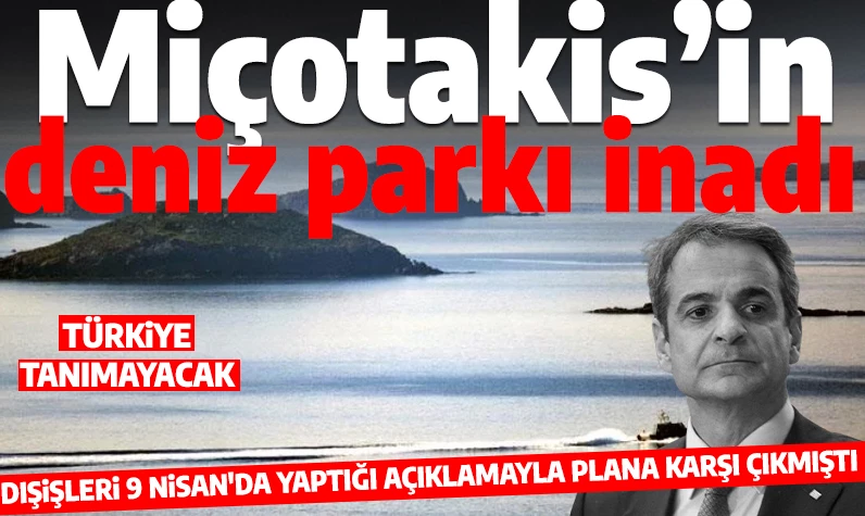 Türkiye karşı çıkmıştı: Yunanistan Başbakanı Miçotakis Ege'de deniz parkı ilan edeceklerini yineledi
