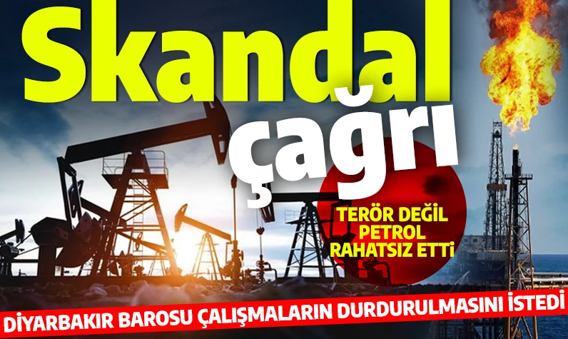 Terörden değil petrol aranmasından rahatsız oldular! Diyarbakır Barosu, Diyarbakır'da petrol aranmasına karşı çıktı!