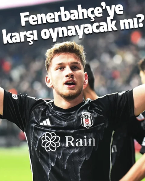 Beşiktaş'da derbi için büyük soru işareti! Semih Kılıçsoy oynayacak mı?