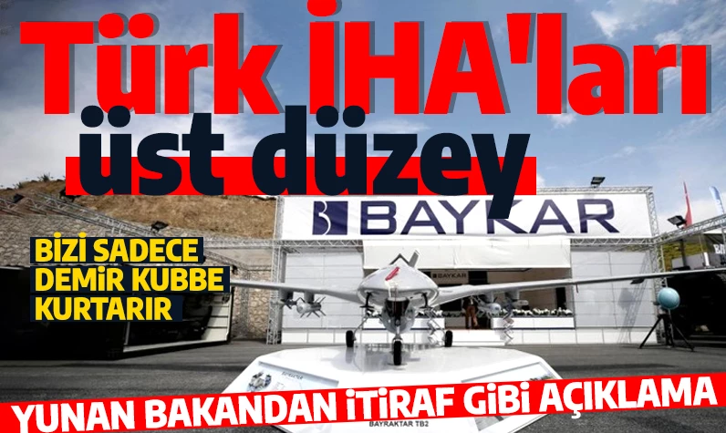 Türk İHA'ları üst düzey: Savunma bakanından itiraf: Bizi sadece demir kubbe kurtarır