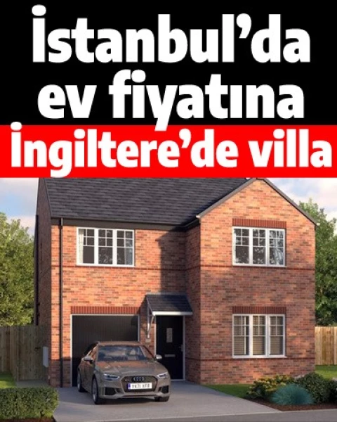 Türkiye'de ev fiyatları İngiltere'deki villaları geçti! İstanbul konutta Avrupa'yı solladı