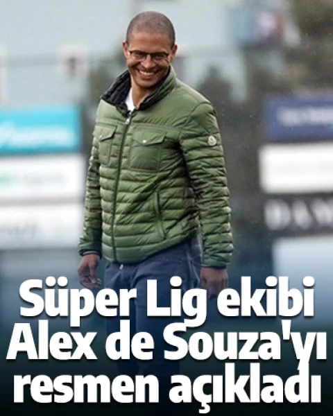 Ve Süper Lig ekibi Alex de Souza'yı resmen açıkladı