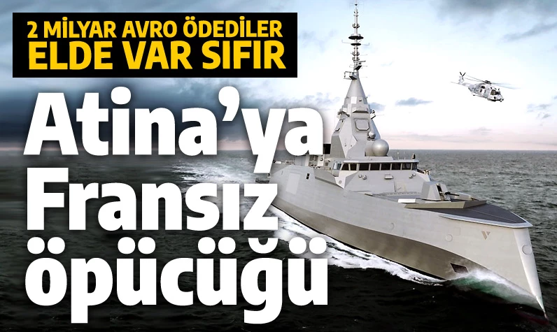 Atina'ya Fransa'dan fırkateyn kazığı! Basın ateş püskürüyor: Türkler uçak gemisi yaparken biz...