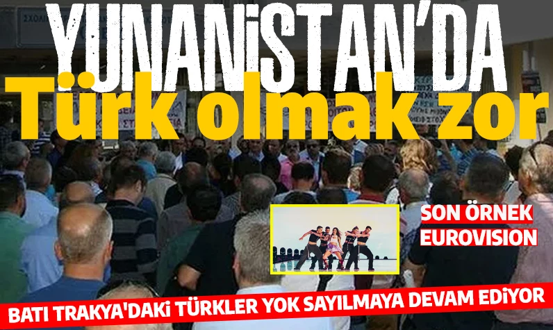 Yunanistan'da Türk kimliği inkar ediliyor! Son örnek Eurovision