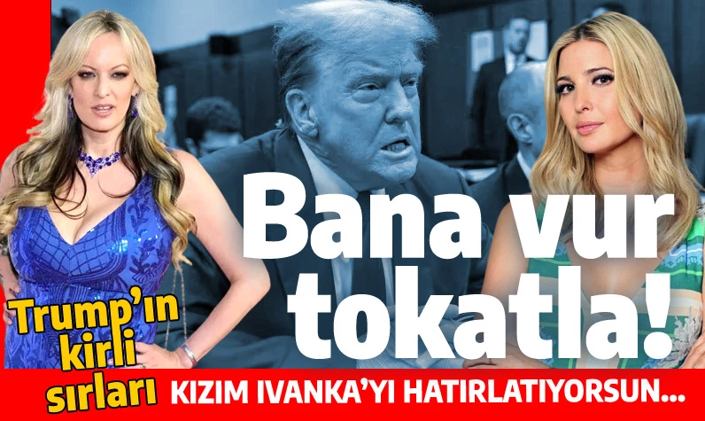 Donald Trump'ın cinsel sırları ortaya döküldü: Bana kızım Ivanka'yı hatırlatıyorsun
