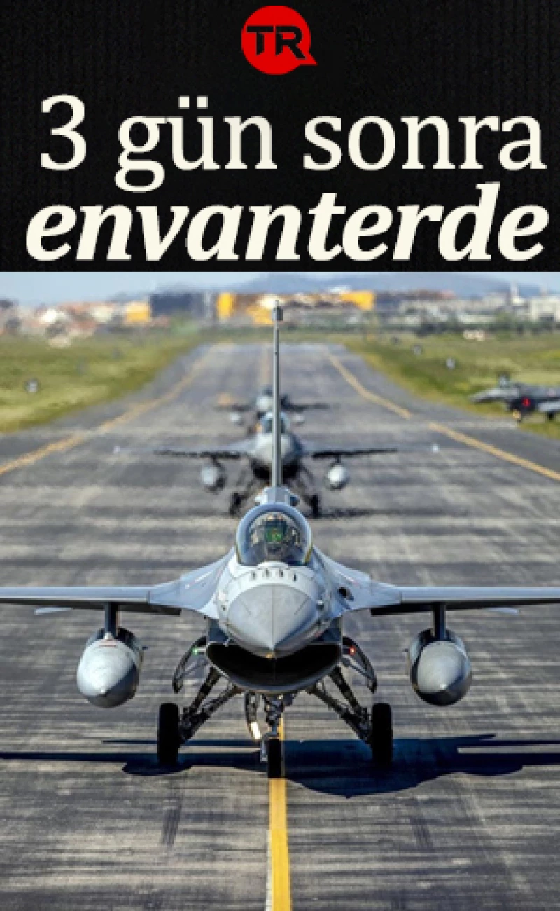 Sürpriz F-16 güncellemesi operasyonlara güç katacak: 3 gün sonra envanterde...