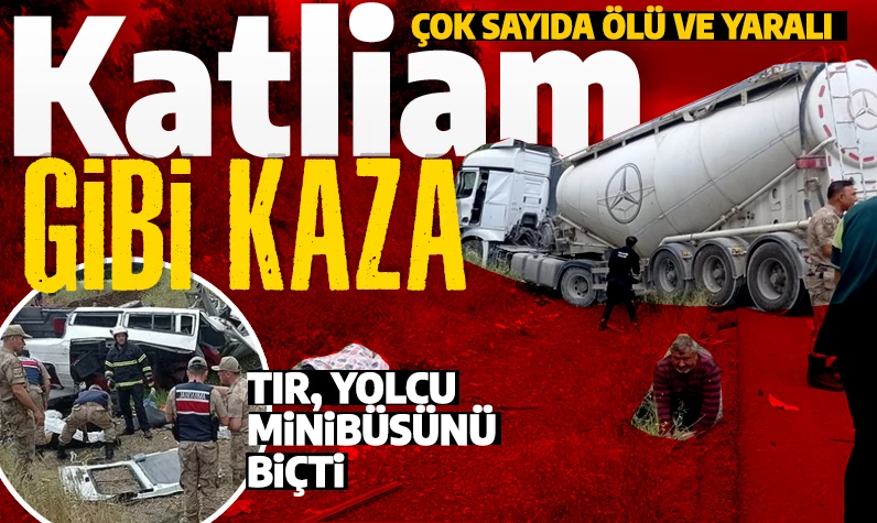 Gaziantep'te korkunç kaza! TIR, yolcu minibüsünü biçti: Çok sayıda ölü ve yaralı var!
