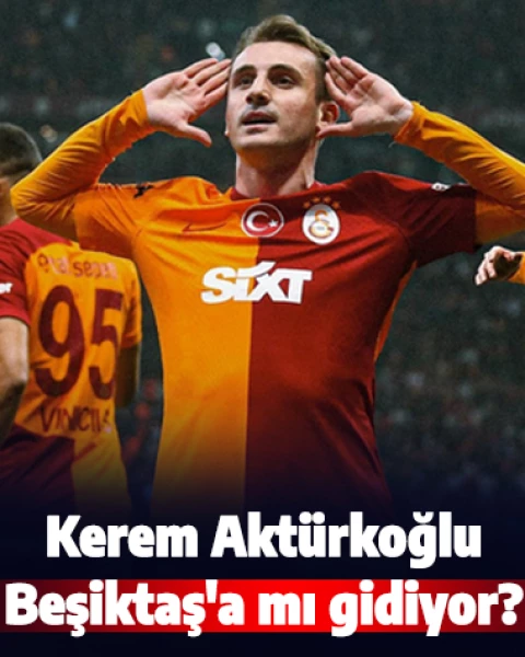 Kerem Aktürkoğlu Beşiktaş'a mı gidiyor? Galatasaray'da gerginlik artıyor...