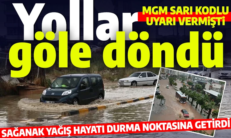 Sağanak yağış hayatı durma noktasına getirdi: Adana ve Hatay sular içinde kaldı!