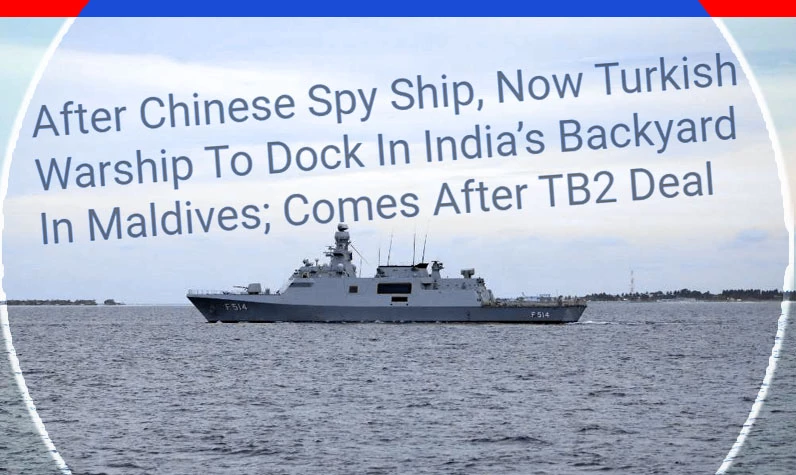 Hindistan'da KINALIADA teyakkuzu: Çin casus gemisinden sonra şimdi Türkler!
