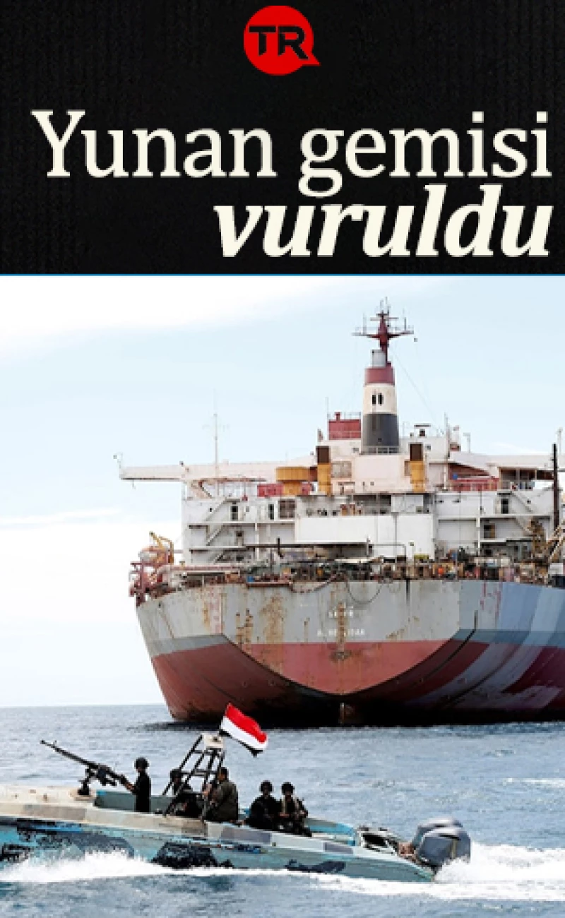 Yemen ordusu Kızıldeniz'de Yunan gemisini vurdu: Doğu Akdeniz'de gövde gösterisi yapan gemi Kamikaze İHA'larının hedefi oldu