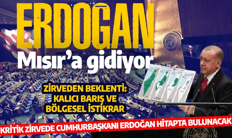 Dünya liderleri Gazze için toplanıyor... Mısır'daki kritik zirvede Cumhurbaşkanı Erdoğan hitapta bulunacak!