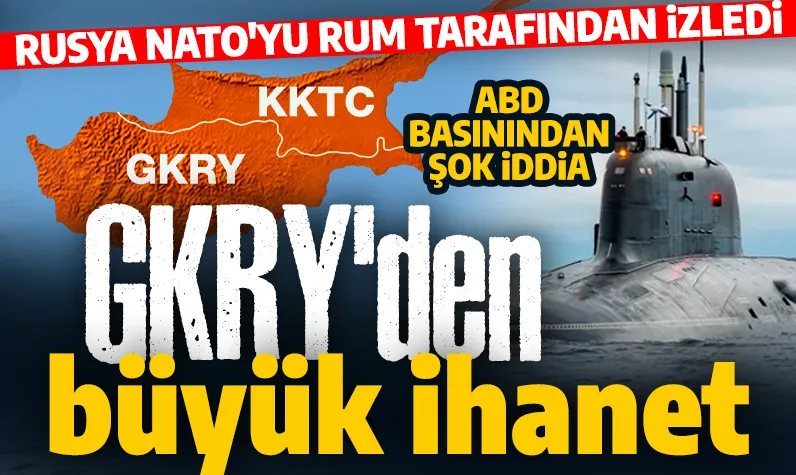 GKRY'den büyük ihanet: Rusya NATO'yu Rum tarafından izledi