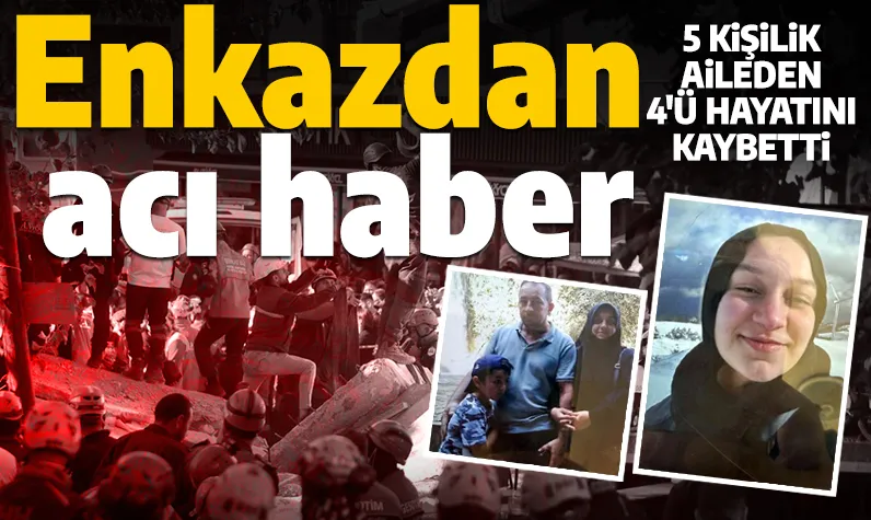 Gebze'de çöken binadan acı haber: 5 kişilik aileden 4 kişi yaşamını yitirdi