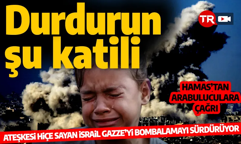 Katil İsrail ateşkese rağmen Gazze'ye yönelik saldırmaya devam ediyor! Hamas'tan sert tepki