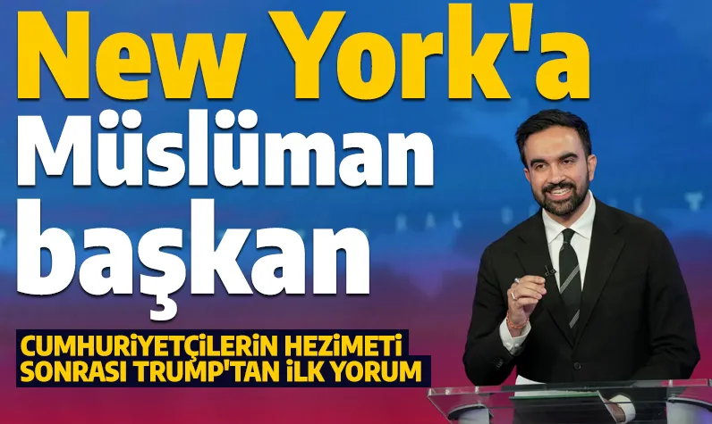 New York’a Müslüman başkan! Zohran Mamdani, Trump'a rağmen kazandı