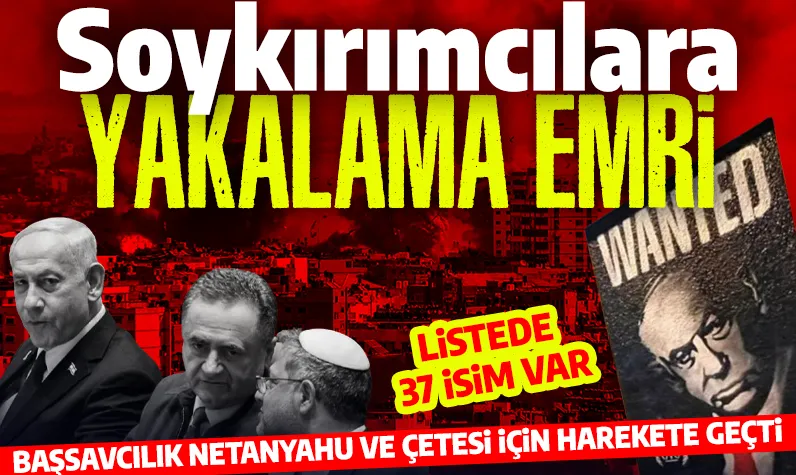 Son dakika... İstanbul Cumhuriyet Başsavcılığı, Netanyahu hakkında soykırım suçlamasıyla yakalama kararı çıkardı