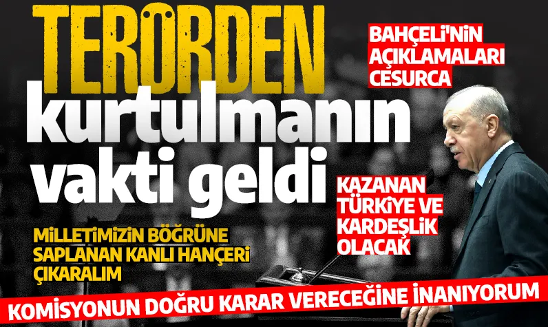 Cumhurbaşkanı Erdoğan: Bahçeli'nin sözleri cesurca