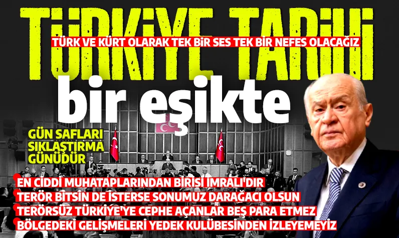 Son dakika: Devlet Bahçeli: Türkiye tarihi bir eşikte!