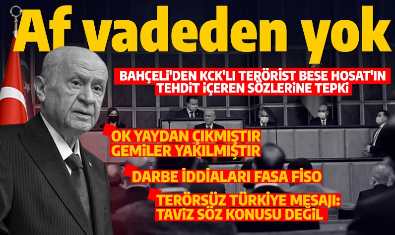Bahçeli'den KCK’lı terörist Bese Hozat’ın tehdit içeren sözlerine tepki: Af vadeden yok