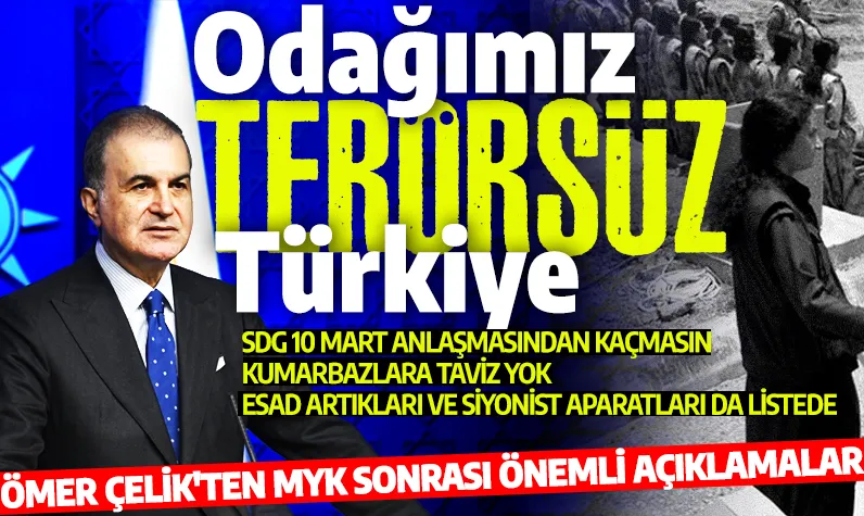 Son dakika! Ömer Çelik'ten önemli açıklamalar: Odağımız Terörsüz Türkiye! Kumarbazlara taviz yok!