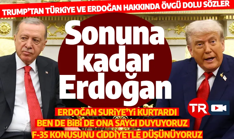 Son dakika... ABD Başkanı Trump: 'Ben de Netanyahu da Erdoğan'a saygı duyuyor, sonuna kadar Erdoğan'layım'