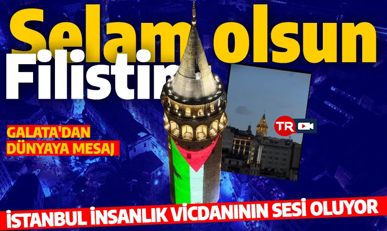 İstanbul insanlığın sesi oluyor! Galata Kulesi'nden Filistin'e selam!