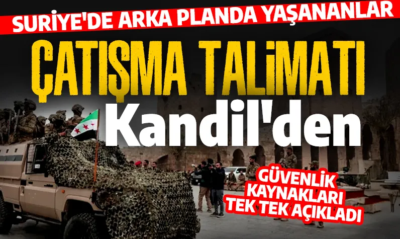 Madde madde arka planda yaşanılanlar anlatıldı! Güvenlik kaynaklarından 'Suriye' açıklaması: Çatışmaların sebebi YPG'nin sömürme kaygısıdır!