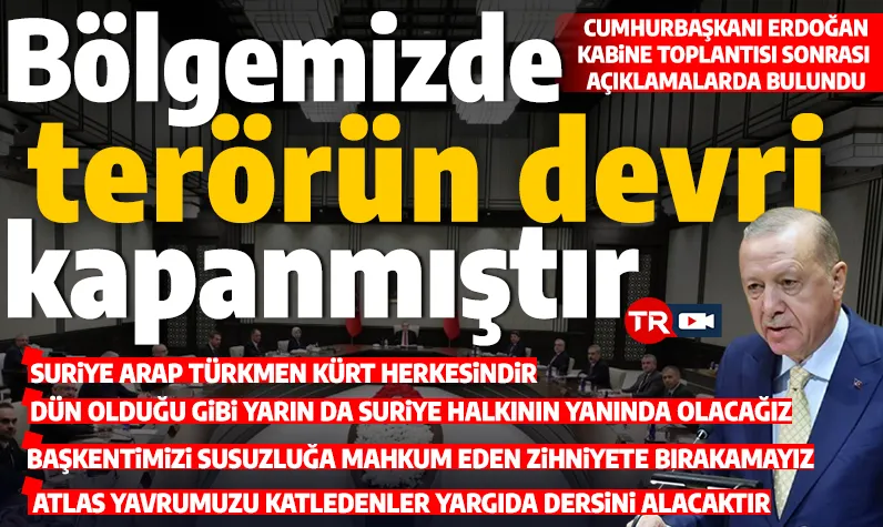 Son dakika... Cumhurbaşkanı Erdoğan: 'Suriye Arap, Türkmen, Kürt herkesindir