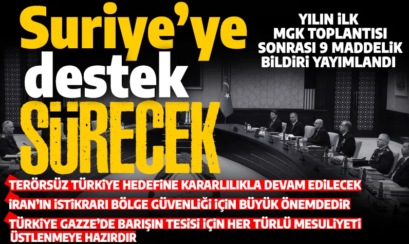Son dakika: Milli Güvenlik Kurulu toplantısı sona erdi: 'Suriye'ye destek sürecek'