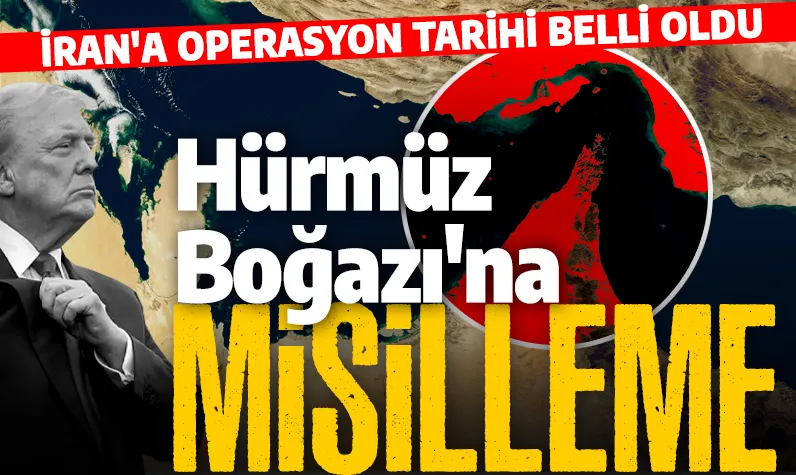 Hürmüz Boğazı'nı kapatmaya misilleme! ABD, İran'a saldıracak: Operasyon tarihi belli oldu! 