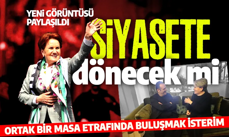 Siyasete geri dönecek mi? Meral Akşener'den merak edilen soruya yanıt