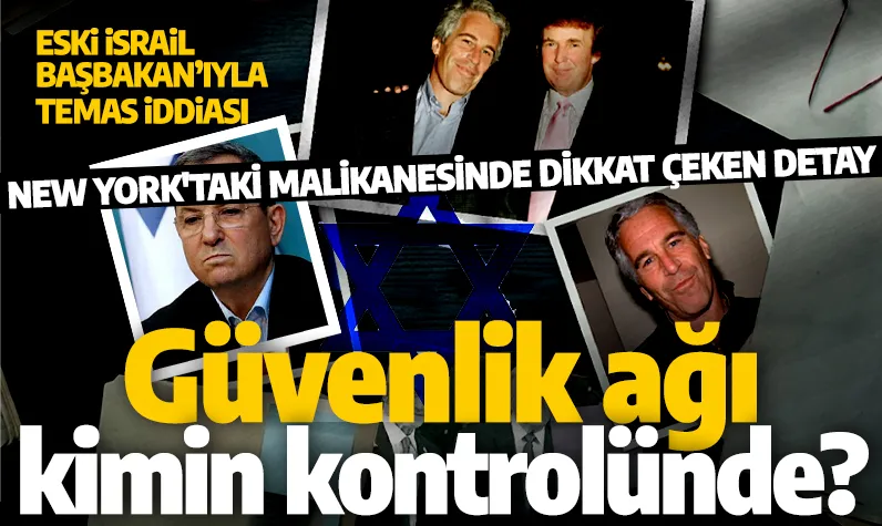 Epstein soruşturmasında şaşırtan detay! İsrail iddiası gündeme geldi: Güvenlik ağı İsrail bağlantılı mı?,