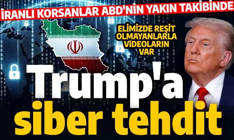 ABD-İran gerilimi 'siber' cepheye taşındı! İranlı bilgisayar korsanlarından Trump'a tehdit: Reşit olmayanlarla videoların var!