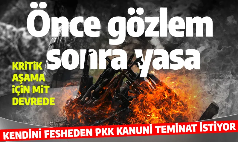 Önce MİT'in raporu sonra yasa! Terörsüz Türkiye'de kritik aşama: Silah bırakan PKK'lılara kanuni teminat! 