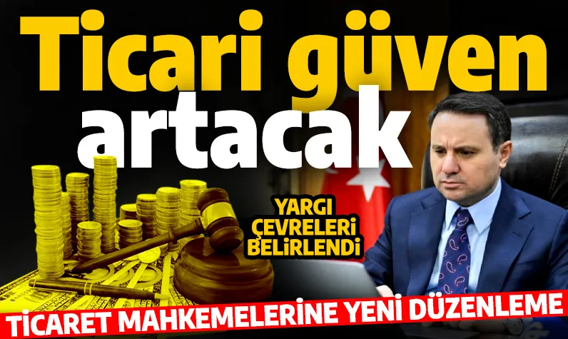 Ticaret mahkemeleriyle ilgili Bakan Gürlek’ten açıklama: Yargı çevreleri yeniden belirlendi!