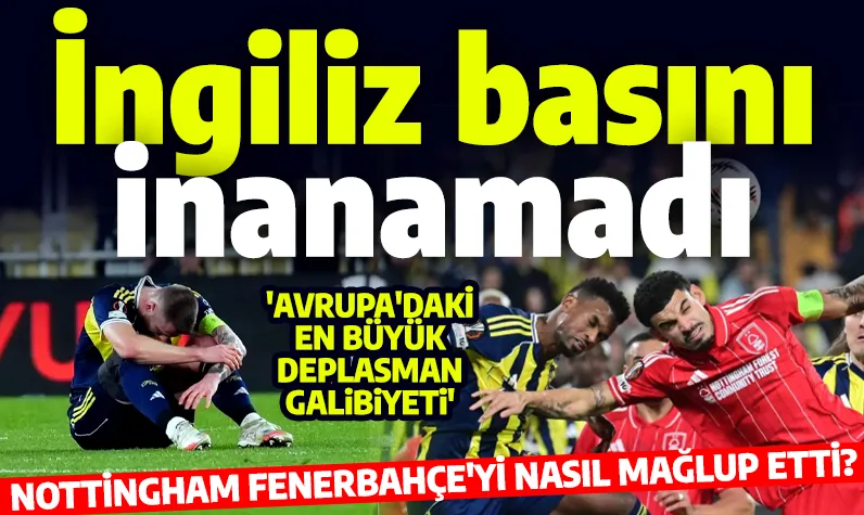 İngiliz basını şokta! Nottingham bu deplasmandan nasıl çıktı? 'Balayı dönemi başladı'
