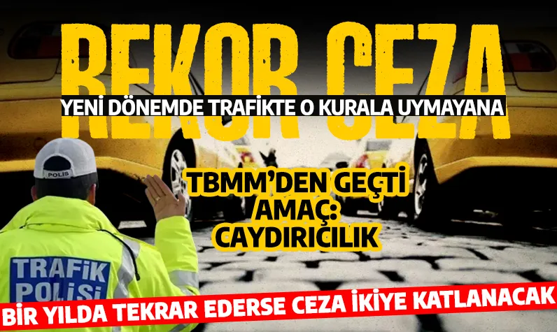 Kurala uymayana rekor ceza... Trafikte yeni dönem başladı, ehliyete el konulacak!