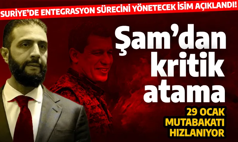 Şam’dan kritik görevlendirme... Suriye’de entegrasyon sürecini yönetecek isim açıklandı!