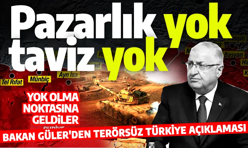 Pazarlık yok, taviz yok! Bakan Güler'den Terörsüz Türkiye açıklaması