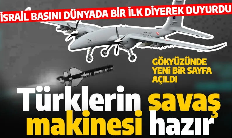 Türklerin savaş makinesi hazır! İsrail basını 'Dünyada bir ilk' diyerek duyurdu