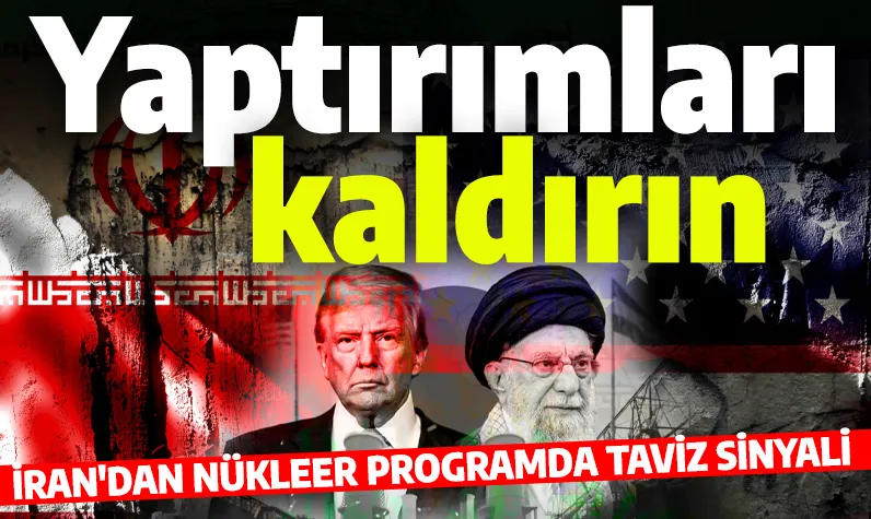 Nükleer programda taviz sinyali: İran, tek şartını açıkladı