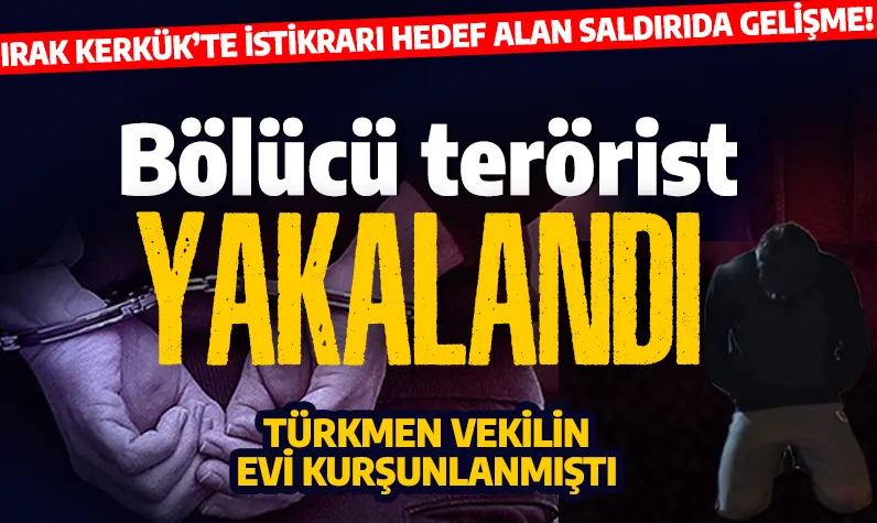 Bölücü terörist kısa sürede yakalandı... Kerkük’te Türkmen vekile silahlı saldırı!